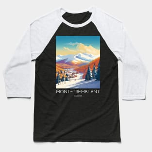 A Pop Art Travel Print of Mont Tremblant - Canada Baseball T-Shirt